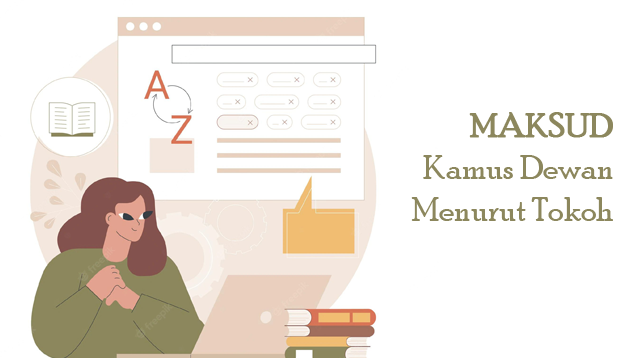 Maksud Kamus Dewan Menurut Tokoh