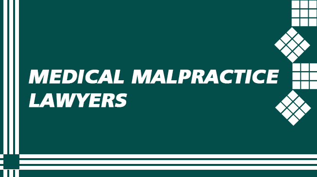 Medical Malpractice Lawyers