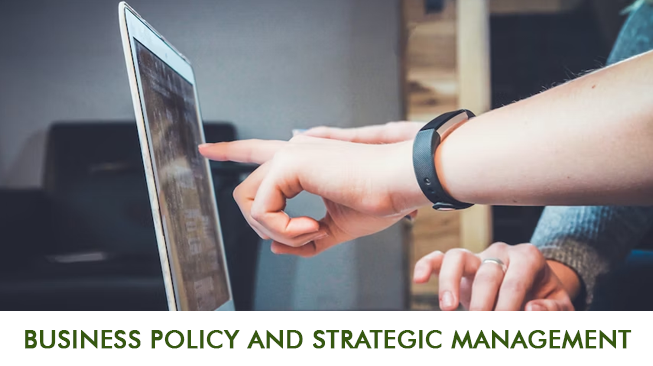 Business Policy and Strategic Management