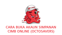 Cara Buka Akaun Simpanan CIMB Online (OctoSavers)