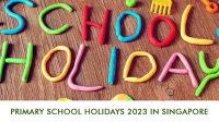 Primary School Holidays 2023 in Singapore