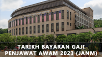 Tarikh Bayaran Gaji Penjawat Awam 2023 (JANM)