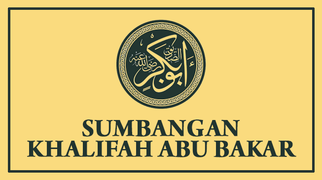 Sumbangan Khalifah Abu Bakar